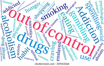 Out Of Control Addiction Word Cloud On a White Background. 