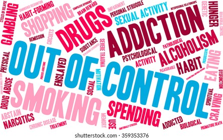 Out Of Control Addiction Word Cloud On a White Background. 