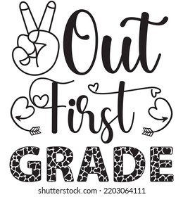 out first grade t shirt design