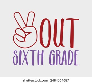 Out First, Second, Third, Fourth, Fifth, Sixth, Seventh Grade, Teacher Gift ,First Day Of School ,Kids Back To School T shirt, Gaming School T shirt