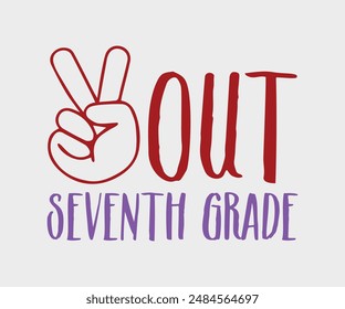 Out First, Second, Third, Fourth, Fifth, Sixth, Seventh Grade, Teacher Gift ,First Day Of School ,Kids Back To School T shirt, Gaming School T shirt