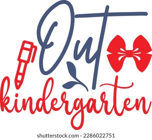Out kindergarten svg ,Teacher svg Design, Back to school svg design