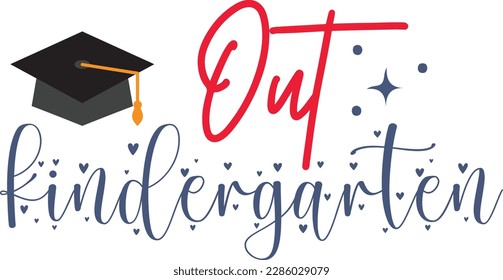 Out kindergarten svg ,Teacher svg Design, Back to school svg design