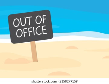 Out Of Office Written On Sign Board On Sandy Beach, Paid Time Off, Vacation Concept- Vector Illustration