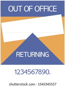 Out of office.Returning.
A sign indicating the time of return after a weekend to the workplace.