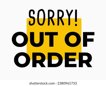 Out of Order Notification. Isolated Vector Illustration
