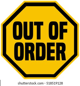 Out of Order Octagonal Shape Sign, Vector Illustration. 