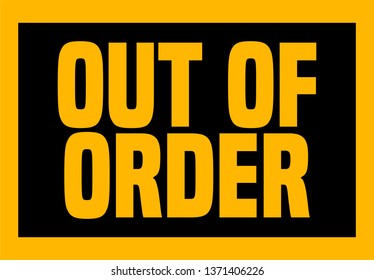 316,597 Out order sign Images, Stock Photos & Vectors | Shutterstock