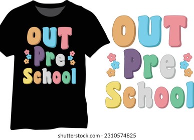 Out Preschool, Graduation Last Day of School, Retro Groovy Vector Design