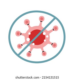 Сrossed out (prohibited) pink-red virus stop sign. Covid-19 coronavirus cartoon style colorful vector illustration.