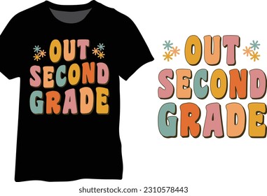 Out Second Grade Cute Groovy, Last Day of 2nd Grade Typography Design