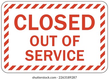 Out of service sign and labels