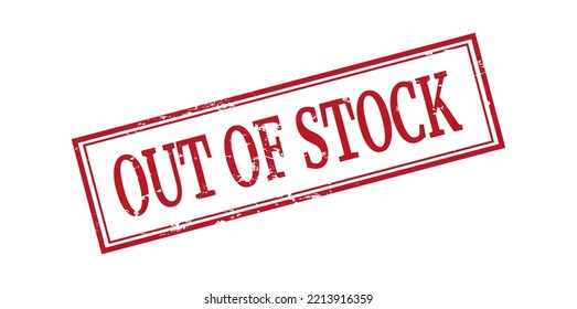 Out of stock grunge rubber stamp on white background, vector illustration