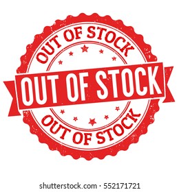 Out of stock grunge rubber stamp on white background, vector illustration