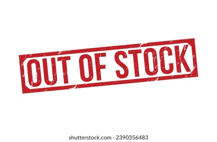 out of stock stamp red rubber stamp on white background. out of stock stamp sign. out of stock stamp.