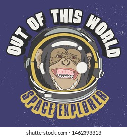 Out of this world Slogan for T-shirt Design. Monkey Astronaut Illustration, Space Explorer.