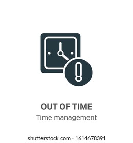 Out of time glyph icon vector on white background. Flat vector out of time icon symbol sign from modern time management collection for mobile concept and web apps design.