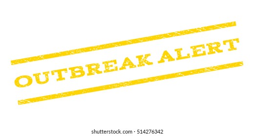 Outbreak Alert watermark stamp. Text tag between parallel lines with grunge design style. Rubber seal stamp with dirty texture. Vector yellow color ink imprint on a white background.