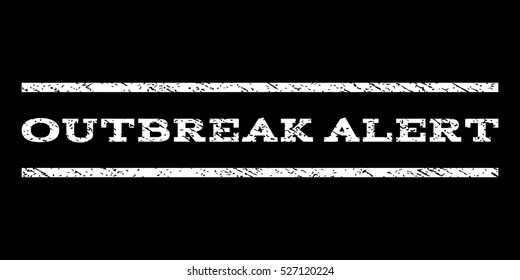 Outbreak Alert watermark stamp. Text caption between horizontal parallel lines with grunge design style. Rubber seal white stamp with dirty texture. Vector ink imprint on a black background.