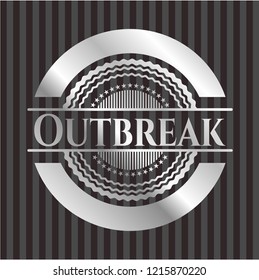 Outbreak silvery badge