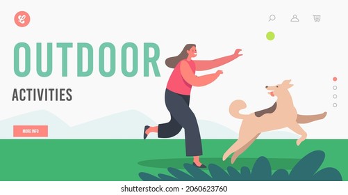 Outdoor Activities Landing Page Template. Girl Playing with Dog. Little Child Character Play with Pet Throwing Ball. Kid Spend Time with Fluffy Friend, Leisure with Animal. Cartoon Vector Illustration
