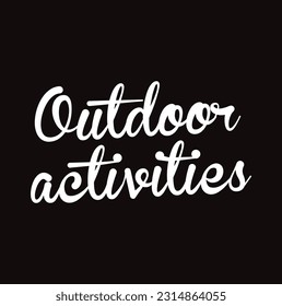 Outdoor Activities with White text on black background.
