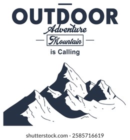 Outdoor Adventure Mountain is Calling