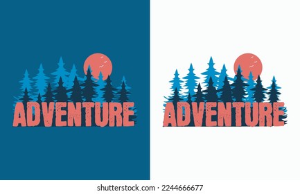 Outdoor Adventure T-shirt Vector for Printing with a Forest and Sun Vector, Outdoor Shirt, Gift for Hiker, Camper, Vintage Typography Adventure Shirt