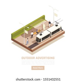 Outdoor advertisement isometric background with editable text read more button and view of city tram stop vector illustration