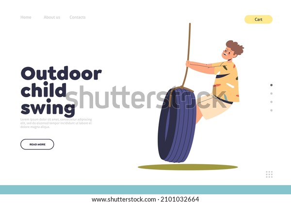 Outdoor child swing concept of landing page\
with cute boy kid riding tire swing. Happy little child on\
playground. Children leisure activities, fun and entertainment.\
Cartoon flat vector\
illustration