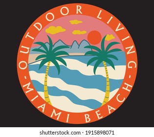 Outdoor living miami beach retro vector artwork design for fashion , wall , batch and others 