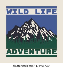 Outdoor Mountain and Forest Illustration with Wild Life Adventure Slogan Vector Artwork for T-shirt Print And Other Uses