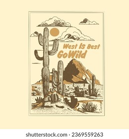 outdoor mountain Skye include this artwork, West is best slogan T-shirt Print Design for desert mood, cactus, sun