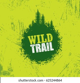 Outdoor Nature Trail Creative Rough Sign. Pine Tree Illustration Concept On Grunge Background.