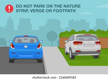 Outdoor parking tips and rules. Correct and incorrect parking. Do not park on the nature strip, verge or footpath. Flat vector illustration template.