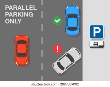 Outdoor parking tips and rules. Top view of a correct and incorrect parked cars on city road. "Parallel parking only" sign. Flat vector illustration template.
