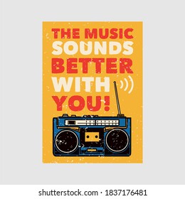 outdoor poster design the music sounds better with you vintage illustration