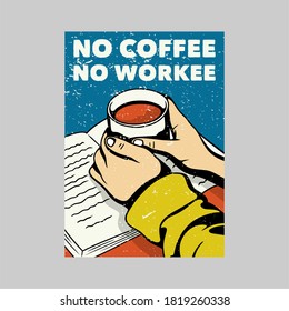 outdoor poster design no coffee no workee vintage illustration
