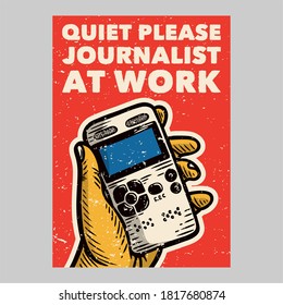 Outdoor poster design. Quiet please journalist at work vintage illustration