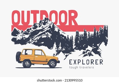 outdoor slogan with 4x4 car on mountain pine forest background vector illustration