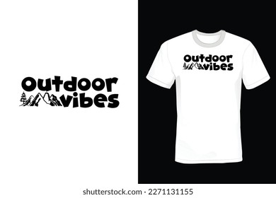Outdoor Vibes, Mountain T shirt design, vintage, typography