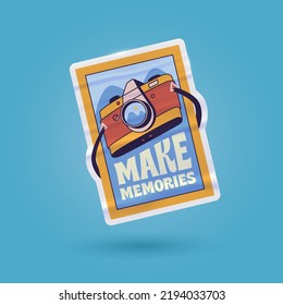 Outdoors Vector Retro Sticker, Pin, Stamp, Patch. Realistic Hand drawn illustration concept. Trendy Cartoon style of 50s 60s 70s. Adventure, Hiking, Camping, Summertime themes. Make Memories. Camera.