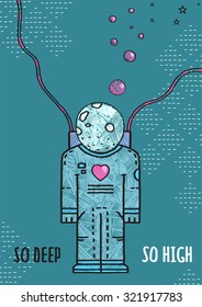 Outer Space Astronaut in Love Line Art Romantic Illustration with Lettering. Cosmic love theme print flat in black lines design. So deep so high slogan sign. Vector illustration.