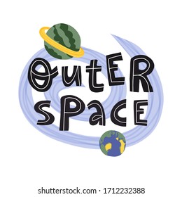 Outer space hand drawn lettering, planet Earth and Saturn and milky Way universe. Flat vector illustration on isolated background.