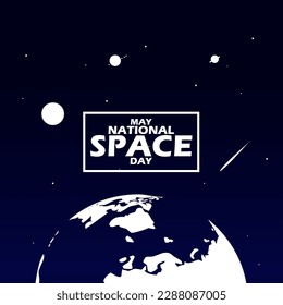 Outer space illustration with earth and stars with bold text in a frame to commemorate National Space Day on May