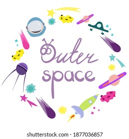 Outer space lettering. Round frame composition of space objects. Colorful vector hand drawn set of cute space cartoon doodle objects, symbols and items.