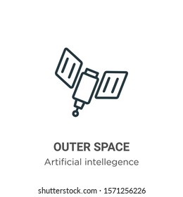 Outer space outline vector icon. Thin line black outer space icon, flat vector simple element illustration from editable artificial intellegence and future technology concept isolated on white 