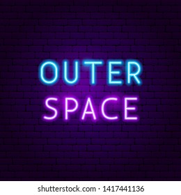 Outer Space Text Neon Label. Vector Illustration of Cosmic Promotion.