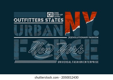 Outfitters states, NYC, urban force, modern and stylish typography slogan. Colorful abstract design vector illustration for print tee shirt, typography, background, poster and more uses.