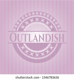 Outlandish badge with pink background